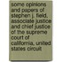 Some Opinions and Papers of Stephen J. Field, Associate Justice and Chief Justice of the Supreme Court of California, United States Circuit