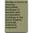 Studies in Honor of Maurice Bloomfield, Professor of Sanskrit and Comparative Philology in the Johns Hopkins Universty, Baltimore, Maryland