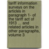 Tariff Information Surveys on the Articles in Paragraph 1- of the Tariff Act of 1913 ... and Related Articles in Other Paragraphs, Volume 3 door Commission United States T