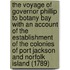 The Voyage of Governor Phillip to Botany Bay With an Account of the Establishment of the Colonies of Port Jackson and Norfolk Island (1789)