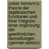 Ueber Riemann's Theorie Der Algebraischen Functionen Und Ihrer Integrale: Einer Ergänzung Der Gewöhnlichen Darstellungen (German Edition)