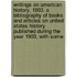 Writings on American History, 1903. a Bibliography of Books and Articles on United States History Published During the Year 1903, with Some