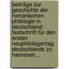 Beiträge Zur Geschichte Der Romanischen Philologie In Deutschland: Festschrift Für Den Ersten Neuphilologentag Deutschlands Zu Hannover... door Edmund Stengel