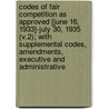 Codes of Fair Competition as Approved [June 16, 1933]-July 30, 1935 (V.2); With Supplemental Codes, Amendments, Executive and Administrative door United States Administration