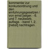 Kommentar Zur Konkursordnung Und Den Einfuhrungsgesetzen / Von Ernst Jaeger. - 6. Und 7. Neubearb. Auflage. - Band 1. 2. [Nebst] Nachtragen. by Ernst Jaeger