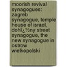 Moorish Revival Synagogues: Zagreb Synagogue, Temple House of Israel, Dohï¿½Ny Street Synagogue, the New Synagogue in Ostrow Wielkopolski door Books Llc
