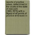 Reports of Practice Cases, Determined in the Courts of the State of New-York [1865-1875] with a Digest of All Points of Practice Embraced In