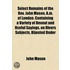 Select Remains of the Rev. John Mason, A.M. of London. Containing a Variety of Devout and Useful Sayings, on Divers Subjects, Dijested Under