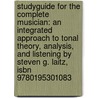 Studyguide For The Complete Musician: An Integrated Approach To Tonal Theory, Analysis, And Listening By Steven G. Laitz, Isbn 9780195301083 door Cram101 Textbook Reviews