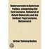 Undercurrents in American Politics, Comprising the Ford Lectures, Delivered at Oxford University and the Barbour-Page Lectures, Delivered At