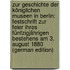 Zur Geschichte Der Königlichen Museen in Berlin: Festschrift Zur Feier Ihres Fünfzigjährigen Bestehens Am 3. August 1880 (German Edition)