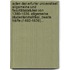 Acten Der Erfurter Universitaet: Allgemeine Und Facultätsstatuten Von 1390-1636. Allgemeine Studentenmatrikel, Zweite Hälfte (1492-1636)...