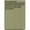 Des Verbesserten Konstitutionenbuchs Der Alten Ehrwürdigen Brüderschaft Der Freimaurer: Ursprung Des Ordens, Von Dem Bruder Kleinschmidt... door Julia J. Kleinschmidt