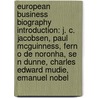 European Business Biography Introduction: J. C. Jacobsen, Paul Mcguinness, Fern O De Noronha, Se N Dunne, Charles Edward Mudie, Emanuel Nobel door Source Wikipedia