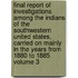 Final Report of Investigations Among the Indians of the Southwestern United States, Carried on Mainly in the Years from 1880 to 1885 Volume 3