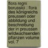 Flora regni Borussici : flora des Königreichs Preussen oder Abbildung und Beschreibung der in Preussen wildwachsenden Pflanzen Volume vol. 7
