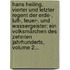 Hans Heiling, Vierter Und Letzter Regent Der Erde-, Luft-, Feuer-, Und Wassergeister: Ein Volksmärchen Des Zehnten Jahrhunderts, Volume 2...