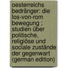 Oesterreichs Bedränger: die Los-von-Rom Bewegung ; Studien über politische, religiöse und sociale Zustände der Gegenwart (German Edition) door Vrba Rudolf