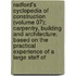 Radford's Cyclopedia of Construction (Volume 07); Carpentry, Building and Architecture. Based on the Practical Experience of a Large Staff Of