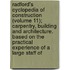 Radford's Cyclopedia of Construction (Volume 11); Carpentry, Building and Architecture. Based on the Practical Experience of a Large Staff Of