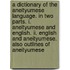 A Dictionary Of The Aneityumese Language. In Two Parts. I. Aneityumese And English. Ii. English And Aneityumese. Also Outlines Of Aneityumese