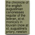 the Chronicle of the English Augustinian Canonesses Regular of the Lateran, at St. Monica's in Louvain (Now at St. Augustine's Priory, Newton