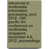 Advances in Multimedia Information Processing, Pcm 2012: 13th Pacific-Rim Conference on Multimedia, Singapore, December 4-6, 2012, Proceedings door Sun Ming-Ting