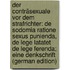 Der Conträsexuale Vor Dem Strafrichter: De Sodomia Ratione Sexus Punienda, De Lege Latatet De Lege Ferenda; Eine Denkschrift (German Edition)