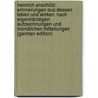 Heinrich Anschütz: Erinnerungen Aus Dessen Leben Und Wirken. Nach Eigenhändigen Aufzeichnungen Und Mündlichen Mitteilungen (German Edition) by Anschutz Heinrich