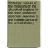 Historical Notices of the Missions of the Church of England in the North American Colonies, Previous to the Independence of the United States;