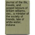 Journal Of The Life, Travels, And Gospel Labours Of William Williams, Dec., A Minister Of The Society Of Friends, Late Of White-water, Indiana