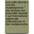 Kulturelle Diversit T Und Die Modeklammer " Der Einfluss Von Kultureller Diversit T Auf International Agierende Unternehmen In Der Modebranche