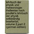 Lehrbuch Der Physik Und Meteorologie: Theilweise Nach Pouillet's Lehrbuch Der Physik Selbständig Bearbeitet, Volume 2,part 2 (German Edition)