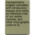 Representative English Comedies, with Introductory Essays and Notes, an Historical View of Our Earlier Comedy, and Other Monographs (Volume 2)