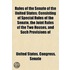 Rules of the Senate of the United States; Consisting of Special Rules of the Senate, the Joint Rules of the Two Houses, and Such Provisions Of