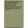 Siebenstellige Logarithmen Der Trigonometrischen Functionen Für Jede Zeitsecunde: Zum Astronomischen Gebrauche Herausgegeben (German Edition) by Herz Norbert