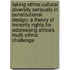Taking Ethno-Cultural Diversity Seriously in Constitutional Design: A Theory of Minority Rights for Addressing Africa's Multi-Ethnic Challenge