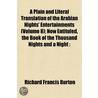 a Plain and Literal Translation of the Arabian Nights' Entertainments (Volume 8); Now Entituled, the Book of the Thousand Nights and a Night : door Sir Richard Francis Burton