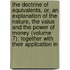 the Doctrine of Equivalents, Or, an Explanation of the Nature, the Value and the Power of Money (Volume 7); Together with Their Application In