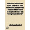 'Comfort Ye, Comfort Ye'; Or, the Harp Taken from the Willows, God's Words of Comfort Addressed to His Church in the Last Twenty-Seven Chapters door John Ross MacDuff