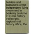 Builders and Sustainers of the Independent Living Movement in Berkeley (Volume 01); Oral History Transcripts. Regional Oral History Office, The
