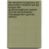 Der Deutsche Burgenbau Mit Besonderer Rücksicht Auf Die Burgen Des Grossherzogthums Hessen Und Der Benachbarten Rheingegenden (German Edition) door Franck Wilhelm