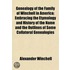 Genealogy of the Family of Winchell in America; Embracing the Etymology and History of the Name and the Outlines of Some Collateral Genealogies