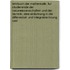 Lehrbuch Der Mathematik: Fur Studierende Der Naturwissenschaften Und Der Technik; Eine Einfuhrung in Die Differential- Und Integralrechnung Und