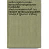 Palästinajahrbuch Des Deutschen Evangelischen Instituts Für Altertumswissenschaft Des Heiligen Candes Zu Jerusalem, Volume 2 (German Edition) door Dalman Gustaf