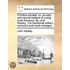 Primitive physick: or, an easy and natural method of curing most diseases. By John Wesley. The fourteenth edition, corrected and much enlarged.