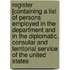 Register [Containing a List of Persons Employed in the Department and in the Diplomatic, Consular and Territorial Service of the United States