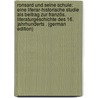 Ronsard Und Seine Schule: Eine Literar-Historische Studie Als Beitrag Zur Französ. Literaturgeschichte Des 16. Jahrhunderts . (German Edition) door Erkelenz Hermann