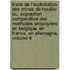 Traite De L'Exploitation Des Mines De Houille: Ou, Exposition Comparative Des Methodes Employees En Belgique, En France, En Allemagne, Volume 4