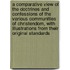 a Comparative View of the Doctrines and Confessions of the Various Communities of Christendom, with Illustrations from Their Original Standards